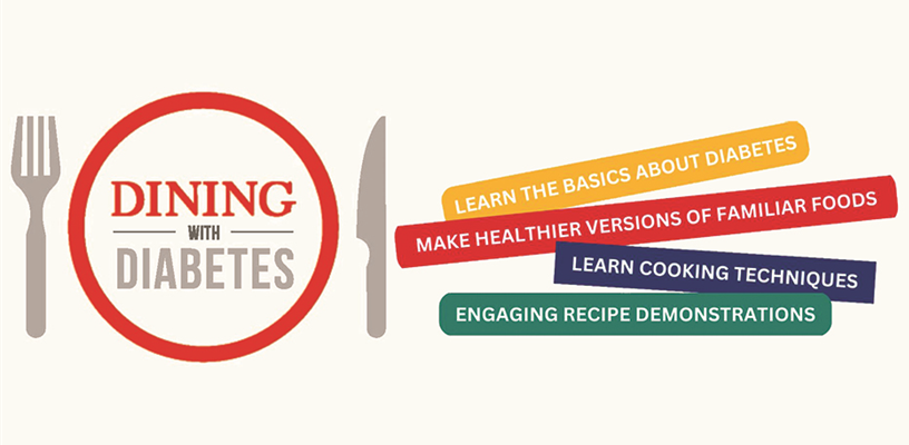 Take Control of Your Health: Dining With Diabetes